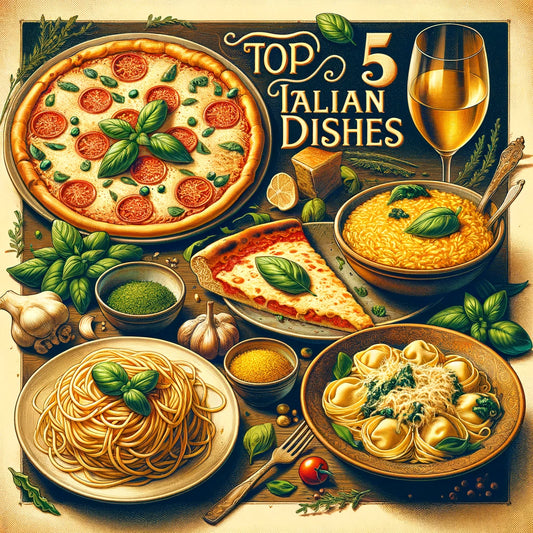 5 Classic Italian Dishes